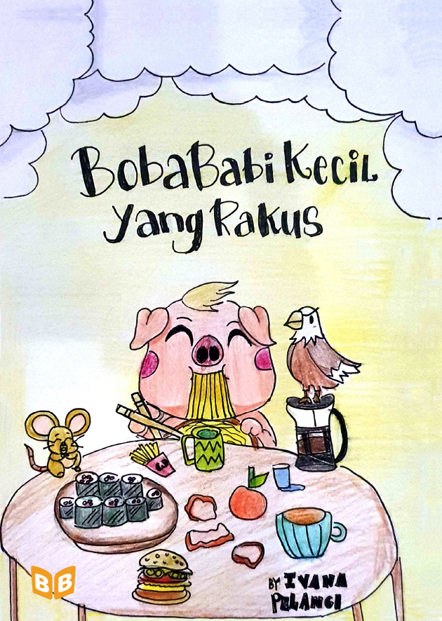 Boba Babi Kecil yang Rakus | Bookabook By Me